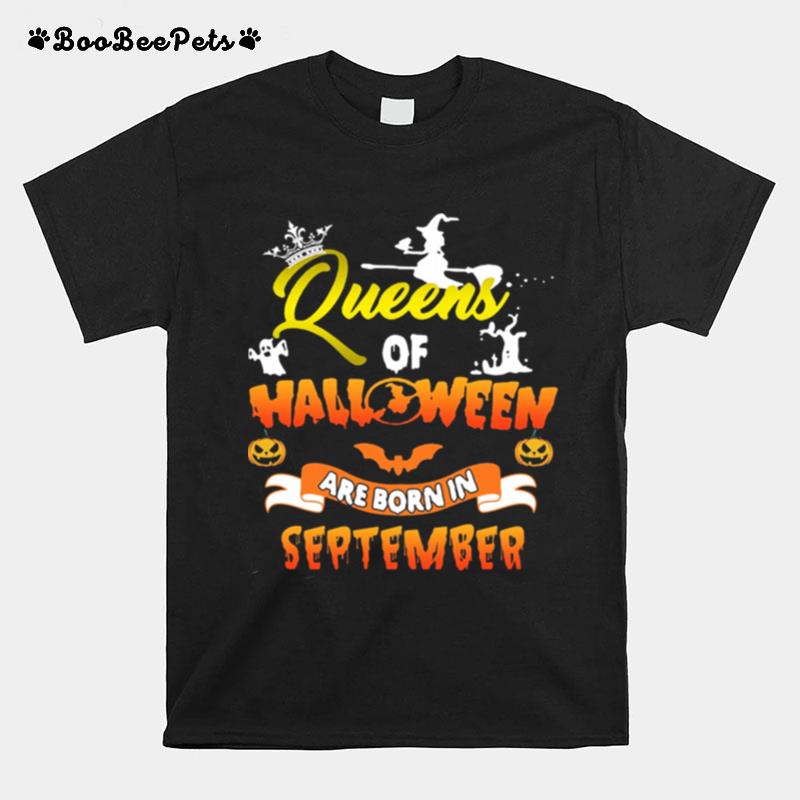 Queen Of Halloween Are Born In September Halloween T-Shirt