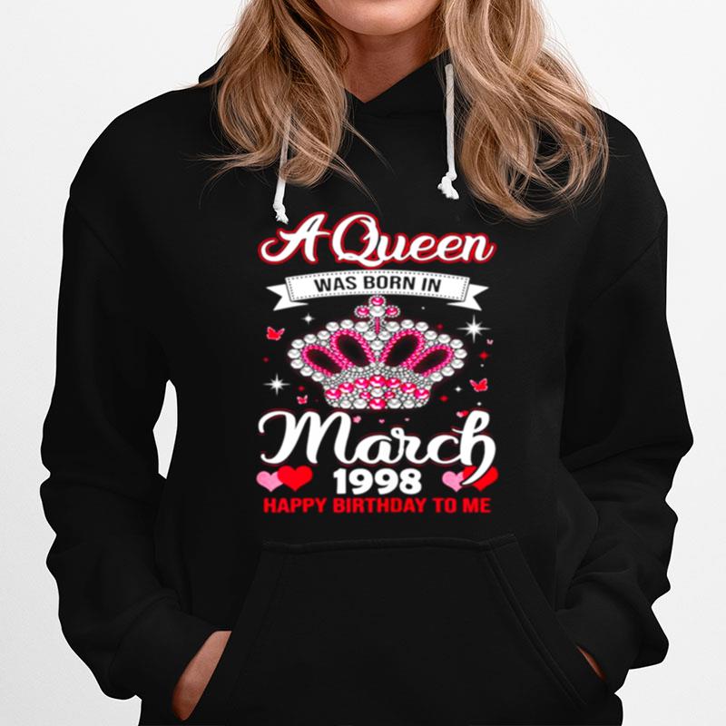 Queens Are Born In March 1998 Queens 23Rd Birthday For Girl Hoodie