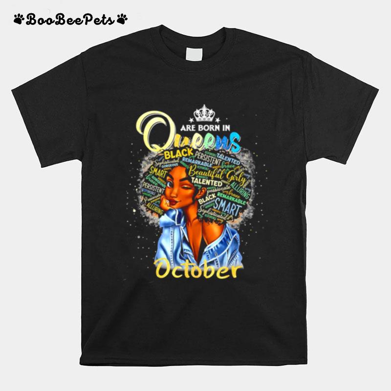 Queens Are Born In October Cute Girl T-Shirt