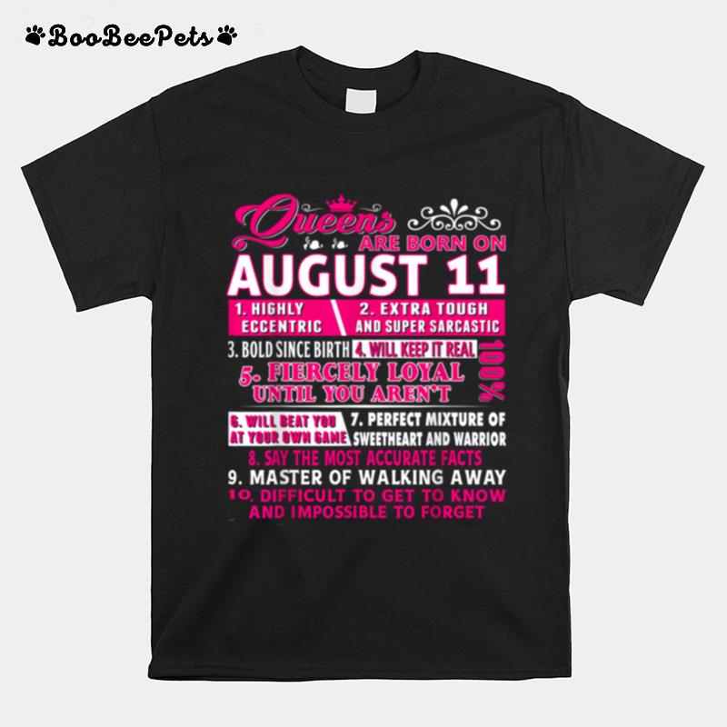 Queens Are Born On August 11Th Birthday T-Shirt