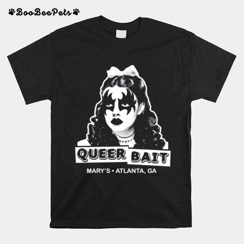 Queer Bait Dorothy Dark Marys Atlanta Ga T-Shirt