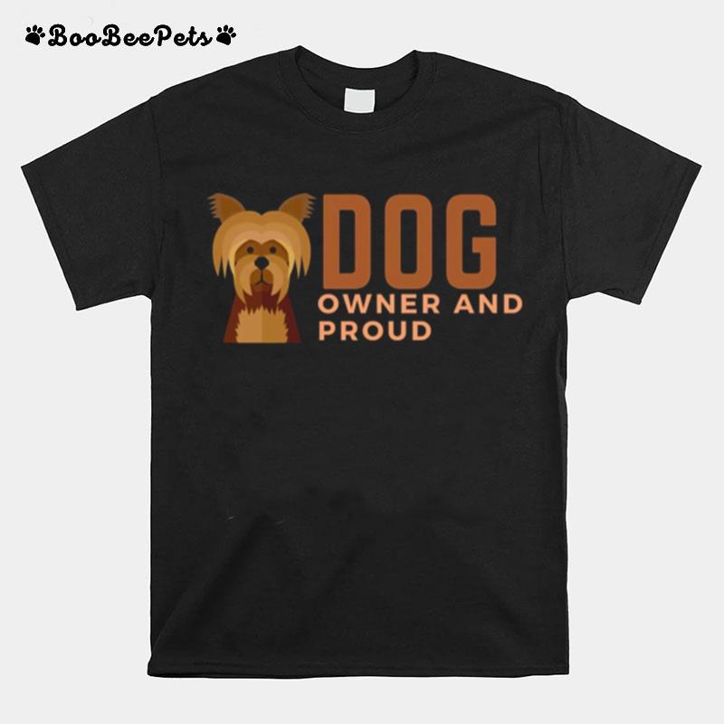 Quote Dog Owner And Proud T-Shirt