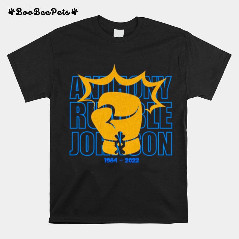 R.I.P Anthony Rumble Johnson 1984 2022 T-Shirt