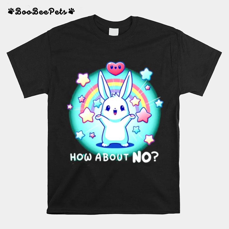 Rabbit How About No T-Shirt