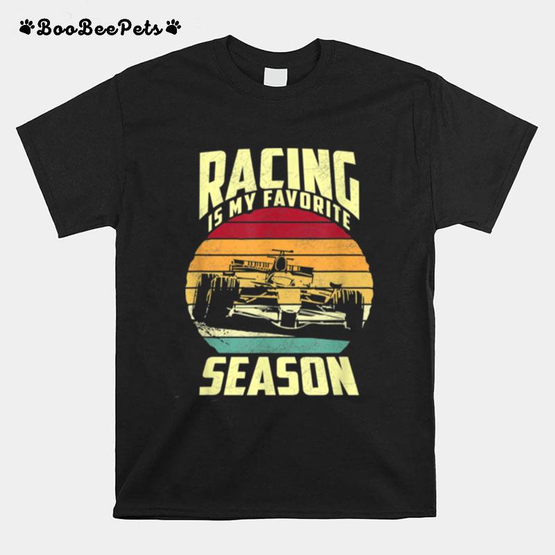 Racing Is My Favorite Season T-Shirt