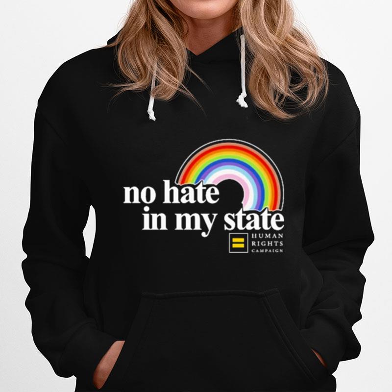 Rainbow No Hate In My State Human Rights Campaign Hoodie