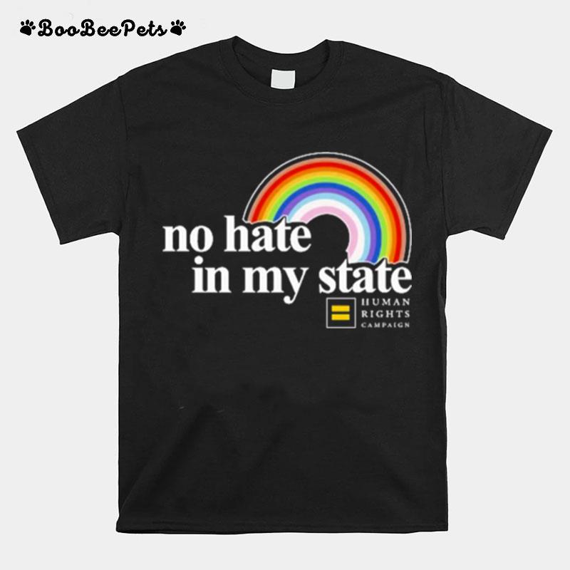 Rainbow No Hate In My State Human Rights Campaign T-Shirt