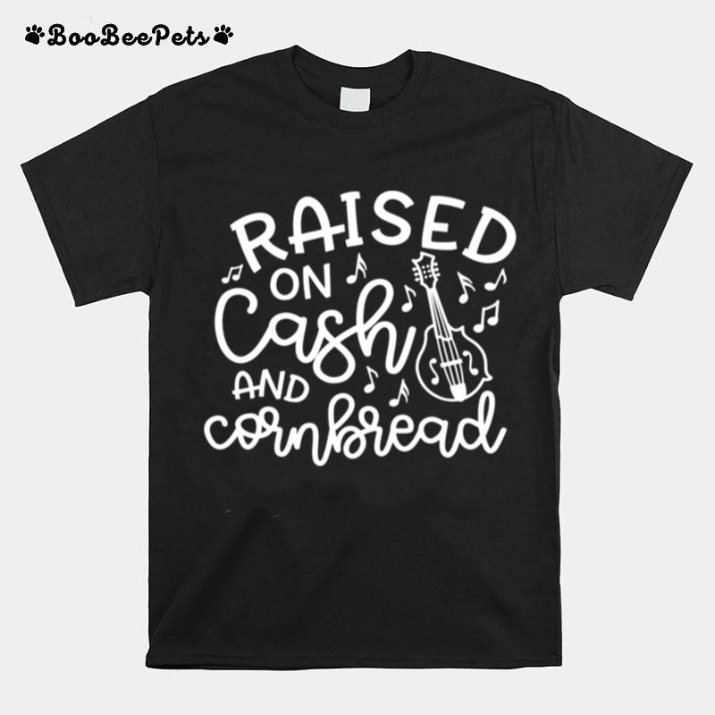 Raised On Cash And Cornbread Country Music Cute T-Shirt