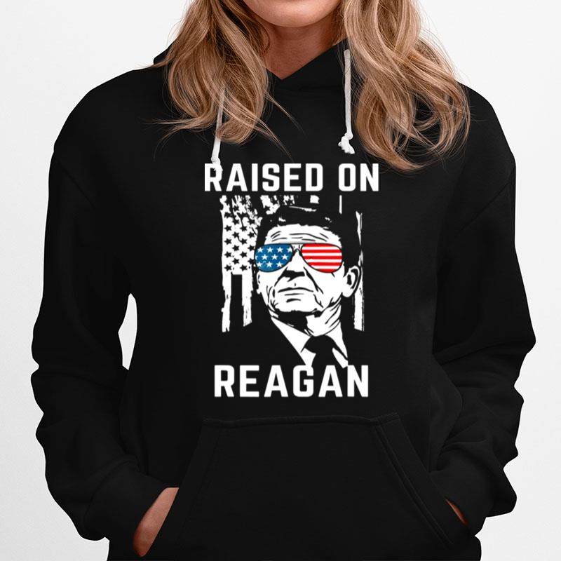 Raised On Ronald Reagan Patriotic President Hoodie