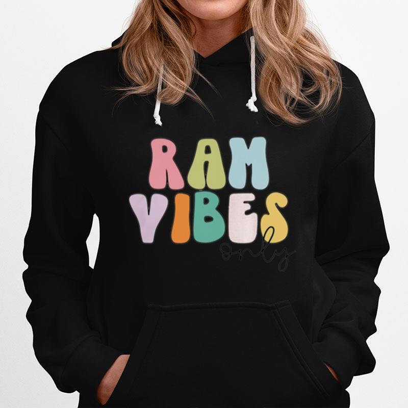 Ram Vibes Only Hoodie