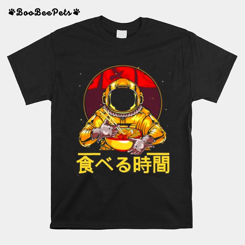 Ramen Astronaut Soba Udon Bowl Noodle Soup Funny T-Shirt