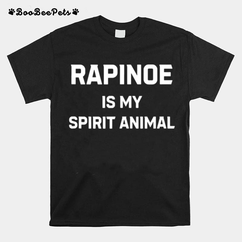 Rapinoe Is My Spirit Animal T-Shirt