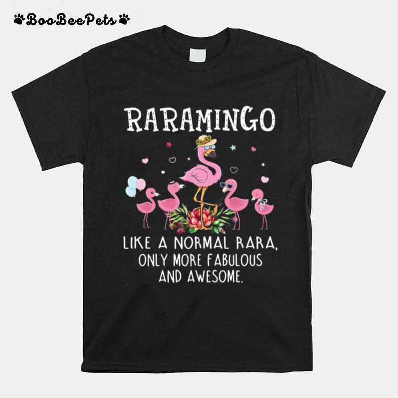 Rara Mingo Like A Normal Teetee Only More Fabulous And Awesome T-Shirt