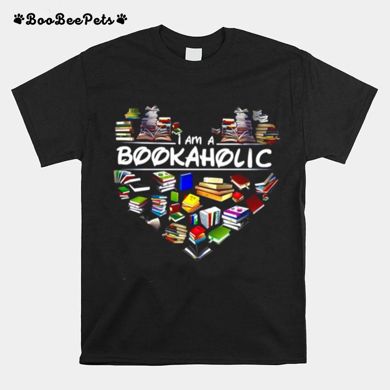 Reading Books I Am A Bookaholic T-Shirt