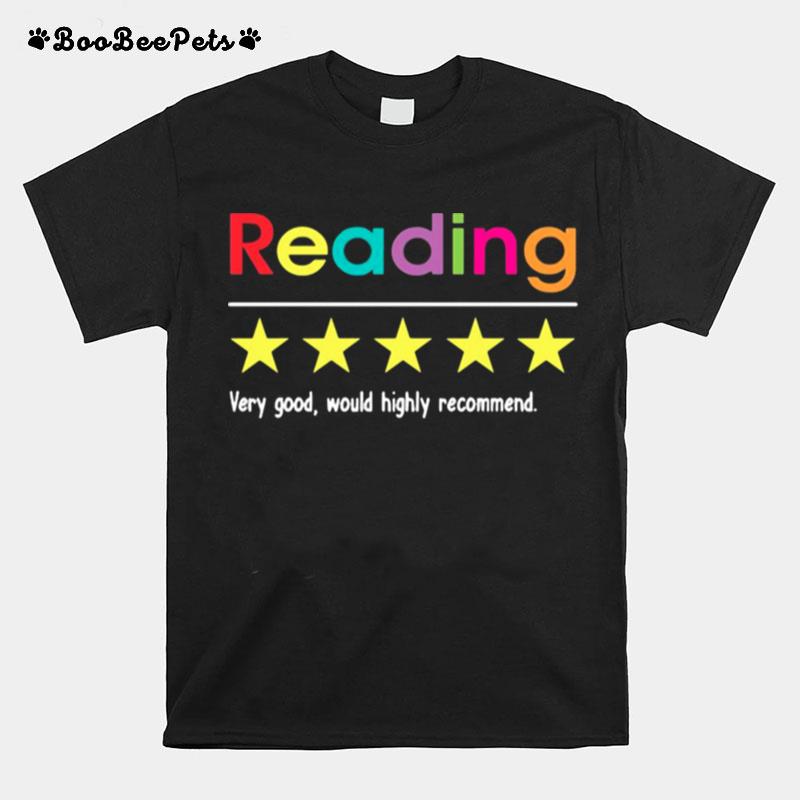 Reading Very Good Would Highly Recommend T-Shirt