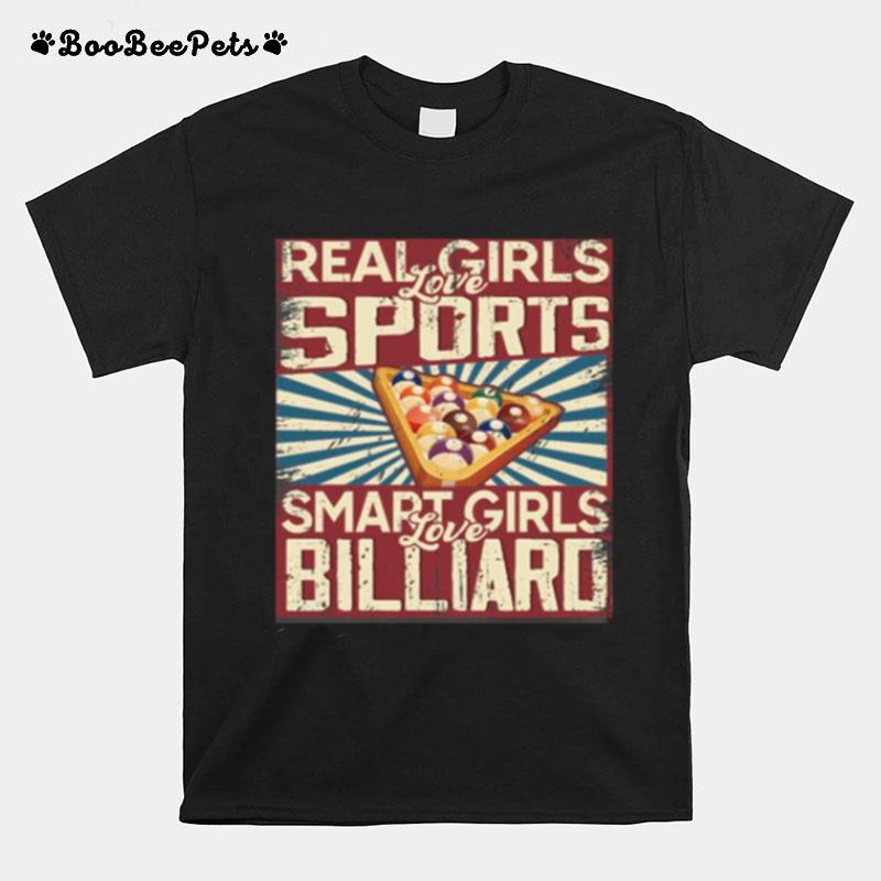 Real Girls Love Sports Smart Girls Love Billiard T-Shirt