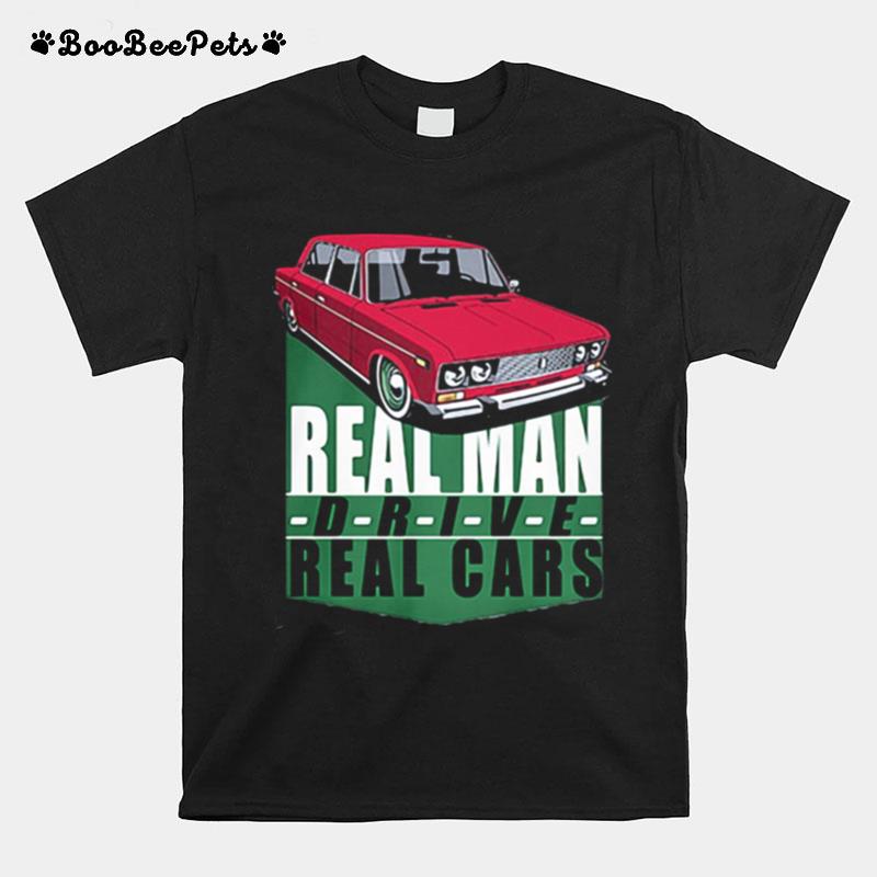 Real Man Drive Real Cars Red T-Shirt