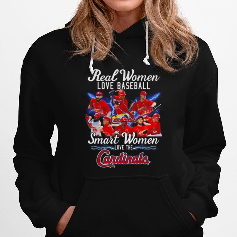 Real Women Love Baseball Smart Women Love The Cardinals Hoodie