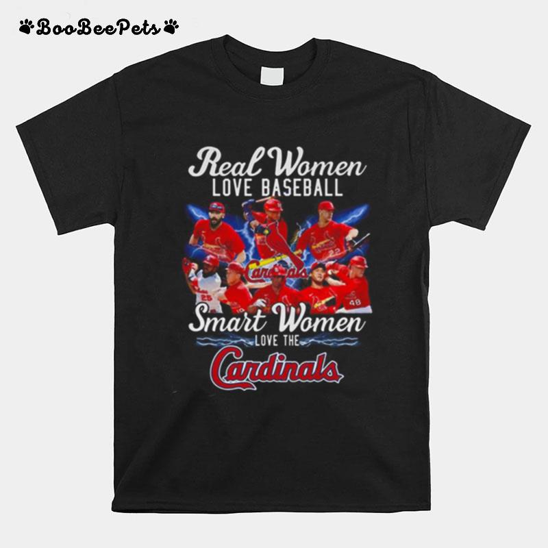 Real Women Love Baseball Smart Women Love The Cardinals T-Shirt