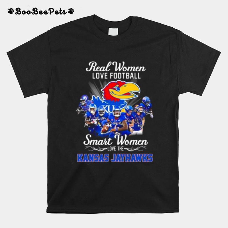 Real Women Love Football Smart Women Love The Kansas Jayhawks Signatures 2022 T-Shirt