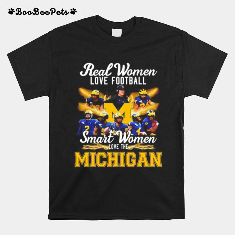 Real Women Love Football Smart Women Love The Michigan Wolverines T-Shirt