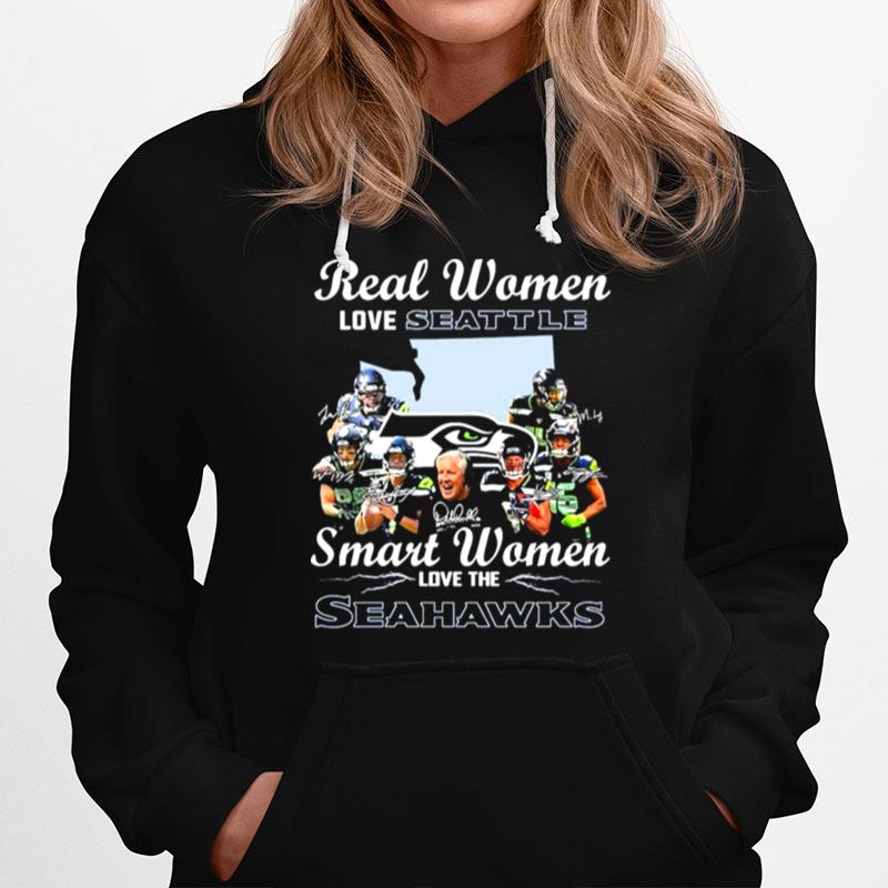 Real Women Love Seattle Smart Women Love The Seahawks Signatures Hoodie