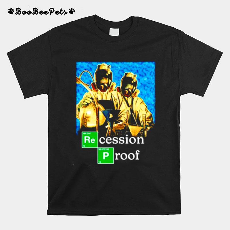 Recession Proof Breaking Bad T-Shirt