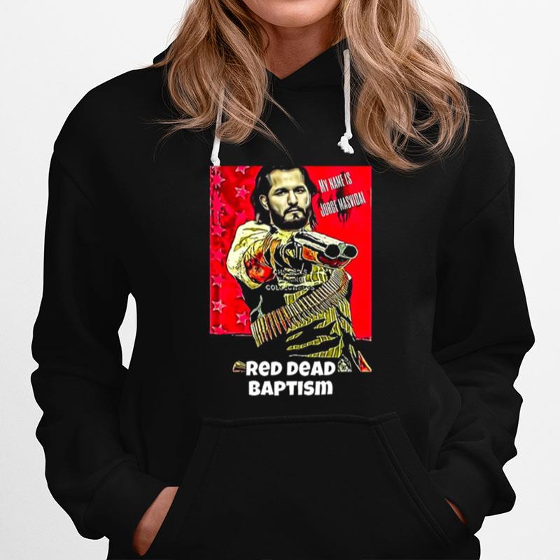 Red Dead Baptism Jorge Masvidal Hoodie