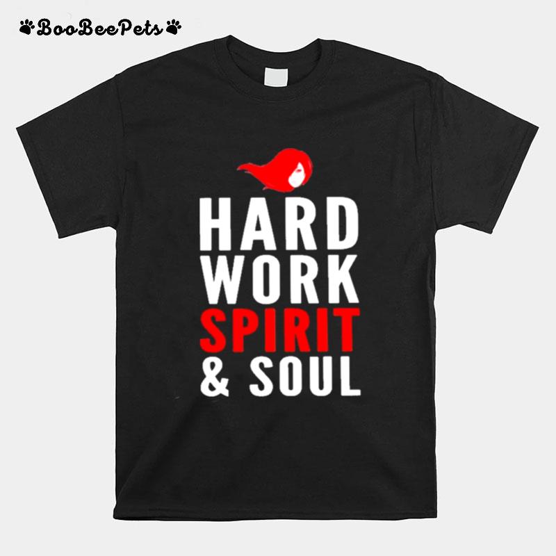 Redhead Hard Work Spirit And Soul T-Shirt