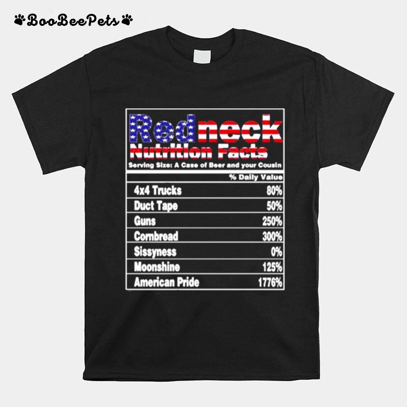 Redneck Nutrition Facts 4Th Of July Country Funny T-Shirt