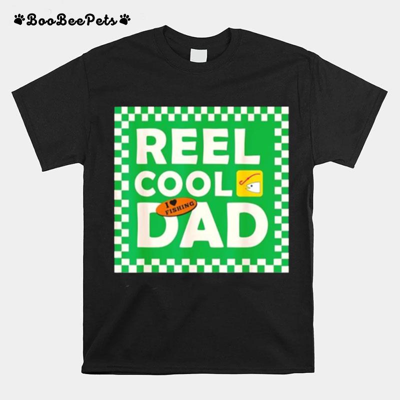 Reel Cool Dad Angler Fishing T-Shirt