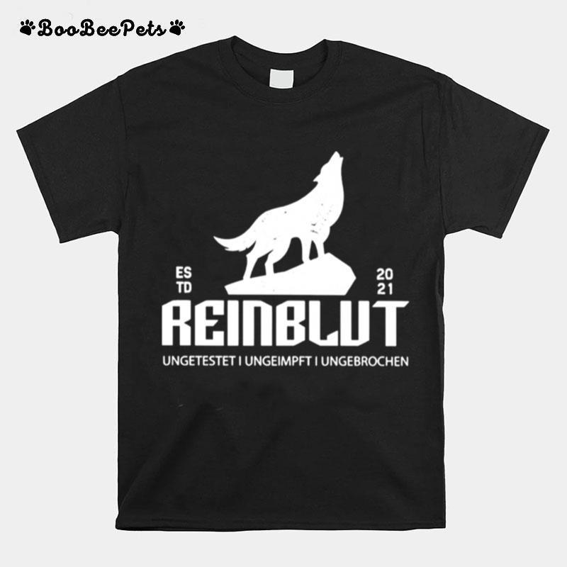 Reinblut Ungetestet Ungeimpft Ungebrochen T-Shirt