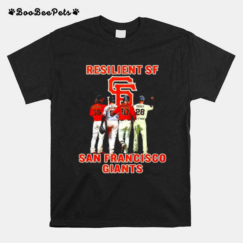 Resilient Sf San Francisco Giants T-Shirt