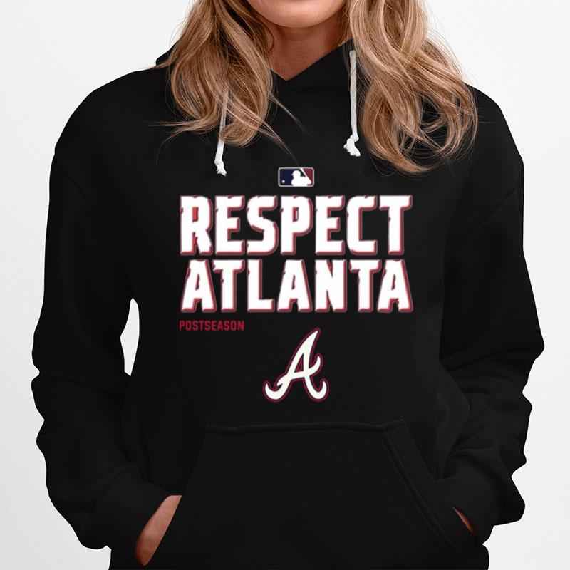 Respect Atlanta Braves Postseason Hoodie