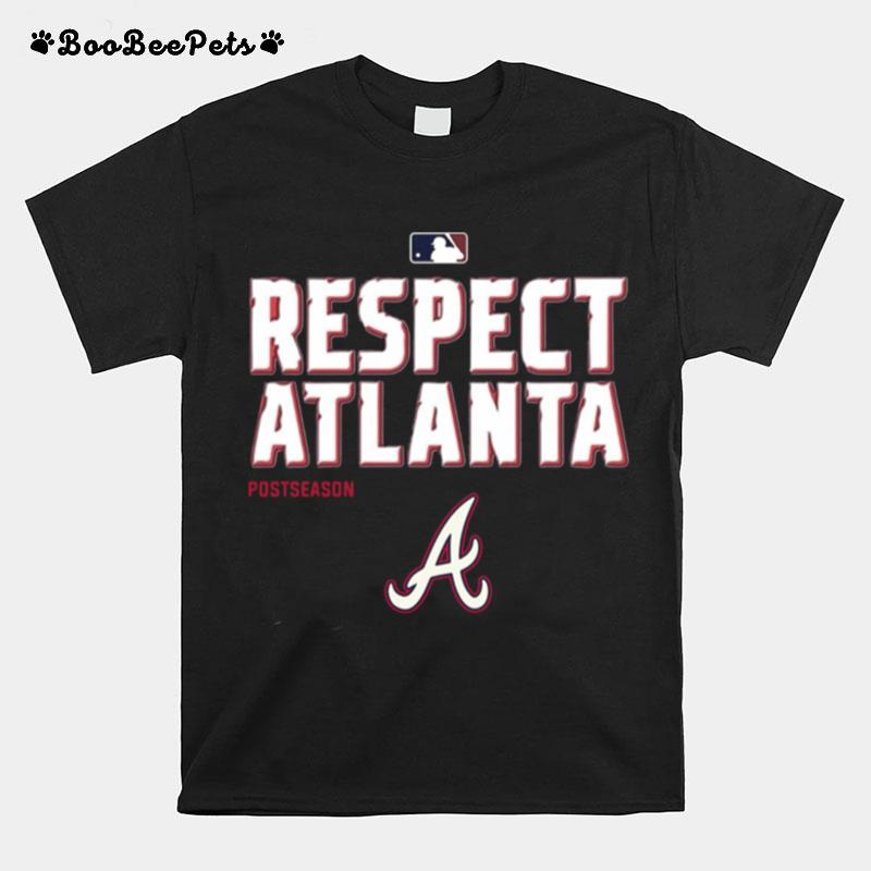 Respect Atlanta Braves Postseason T-Shirt