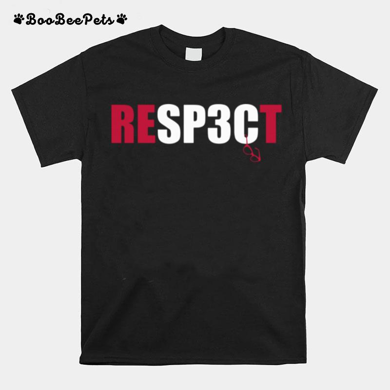 Respect Rodrigo Blankenship T-Shirt