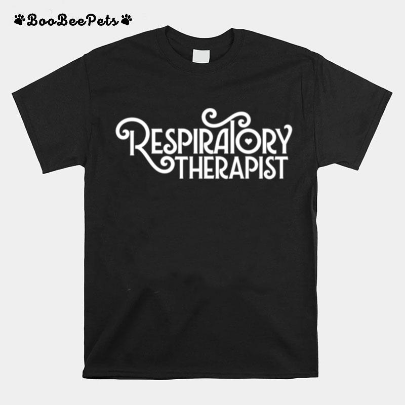 Respiratory Therapist Therapy Blue White Script Lettering T-Shirt