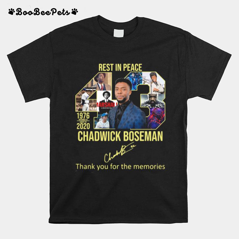 Rest In Peace 43 Rip Chadwick Boseman Thank You For The Memories Signature T-Shirt