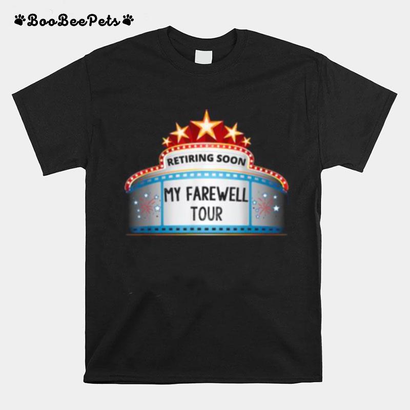 Retiring Soon My Farewell T-Shirt