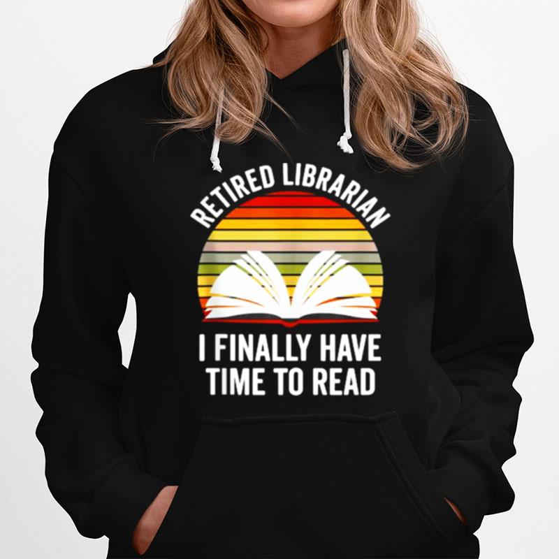 Retried Librarian I Finally Hve Time To Read Vintage Hoodie