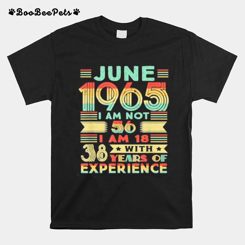 Retro Born June 1965 56Th Birthday Made In 1965 56 Years Old Awesome T-Shirt