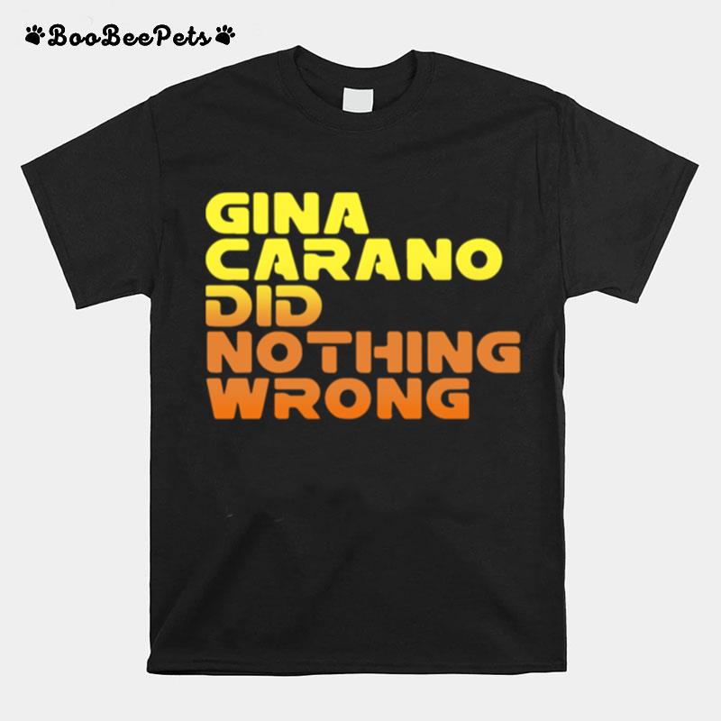 Retro Gina Carano Did Nothing Wrong T-Shirt