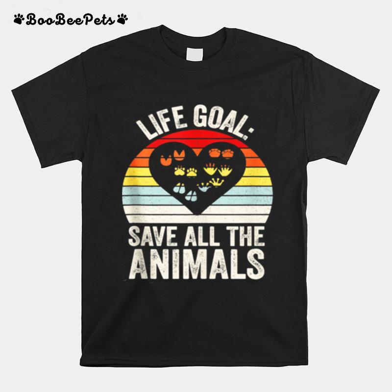 Retro Life Goal Save All The Animals Wildlife Rescue Animal T-Shirt