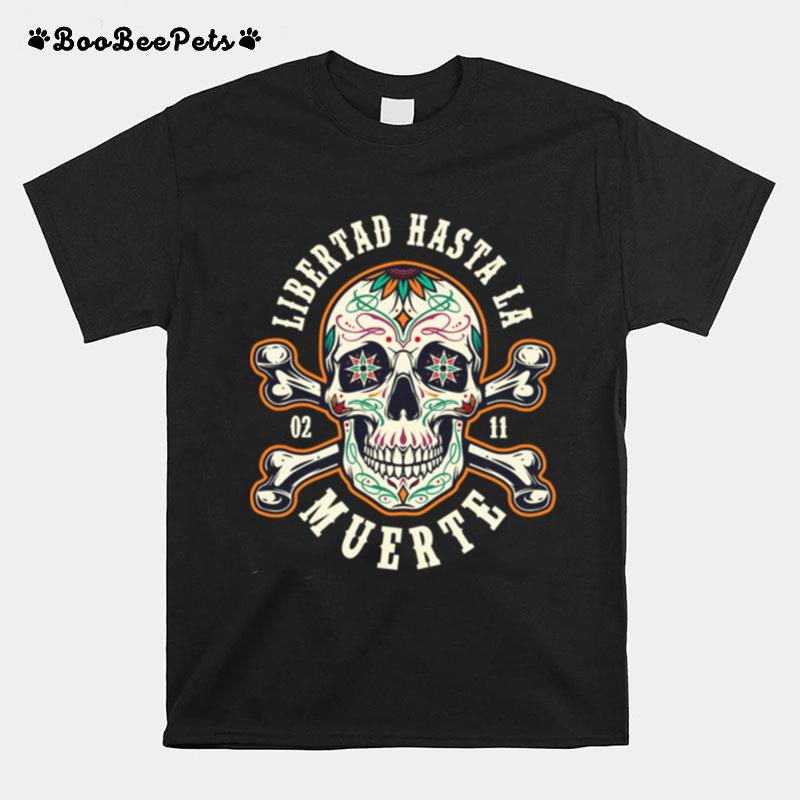 Retro Skull Libertad Hasta La Muerte T-Shirt