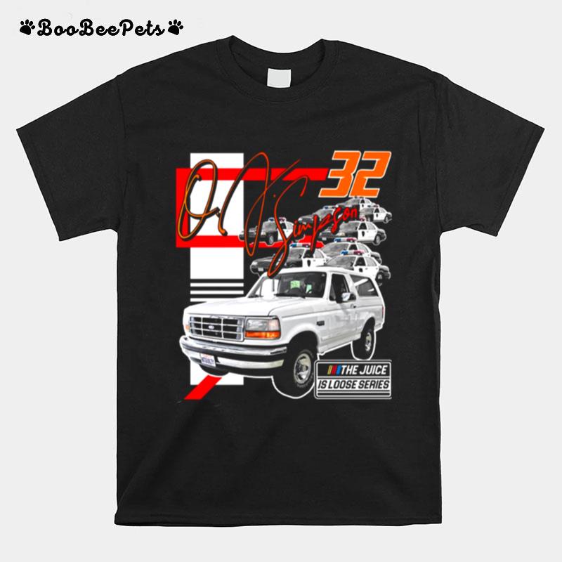 Retro The Juice Is Loose Oj Chase Race 90S Style T-Shirt
