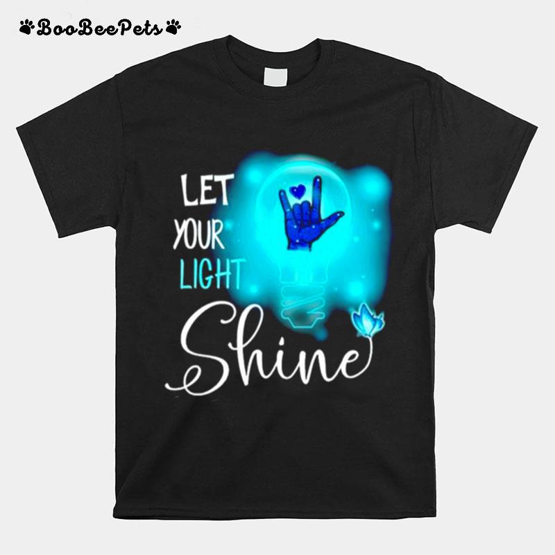 Sign Language Let Your Light Shine T-Shirt