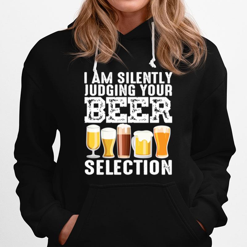 Silently Judging Your Beer Cool Craft Beer Drink Hoodie