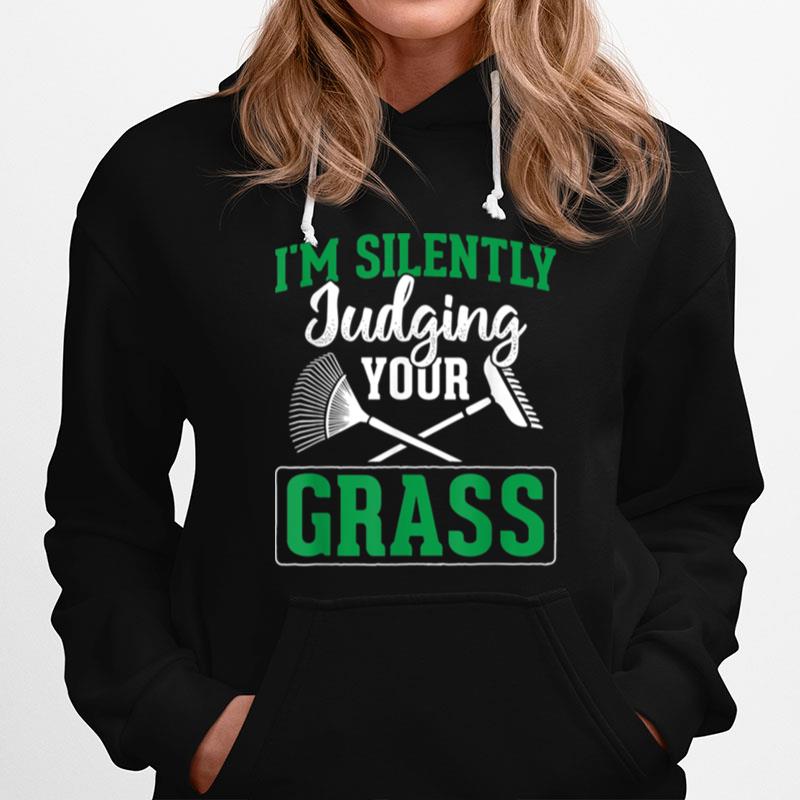Silently Judging Your Grass Lawn Mowing Landscaping Hoodie
