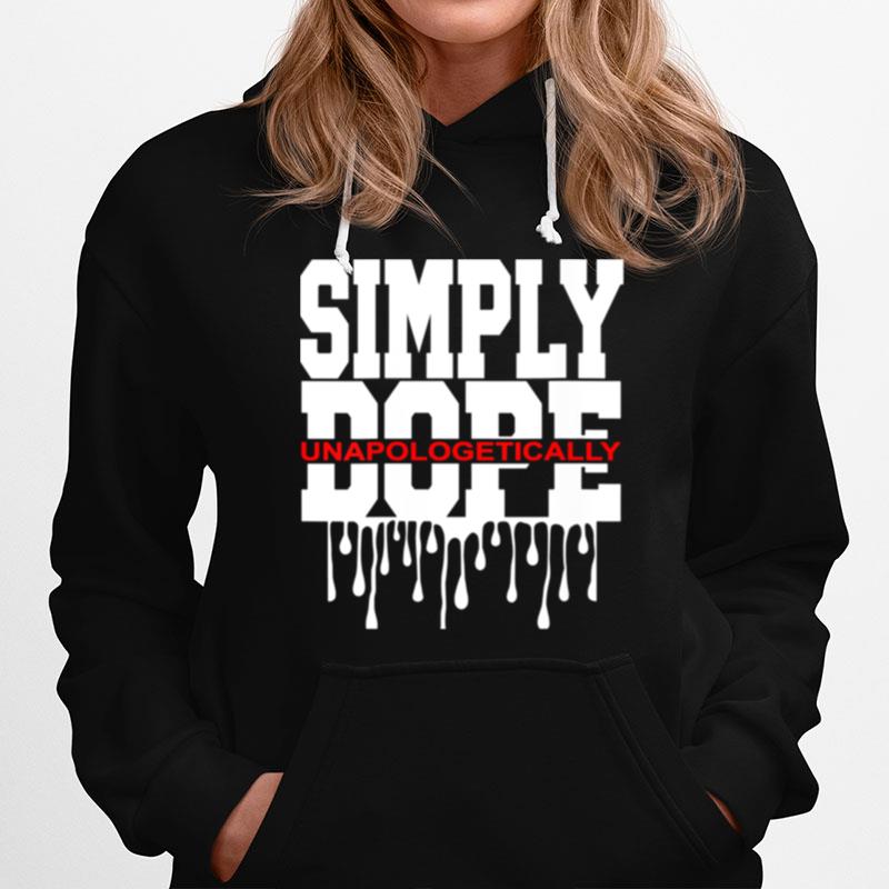 Simply Dope Design Hoodie