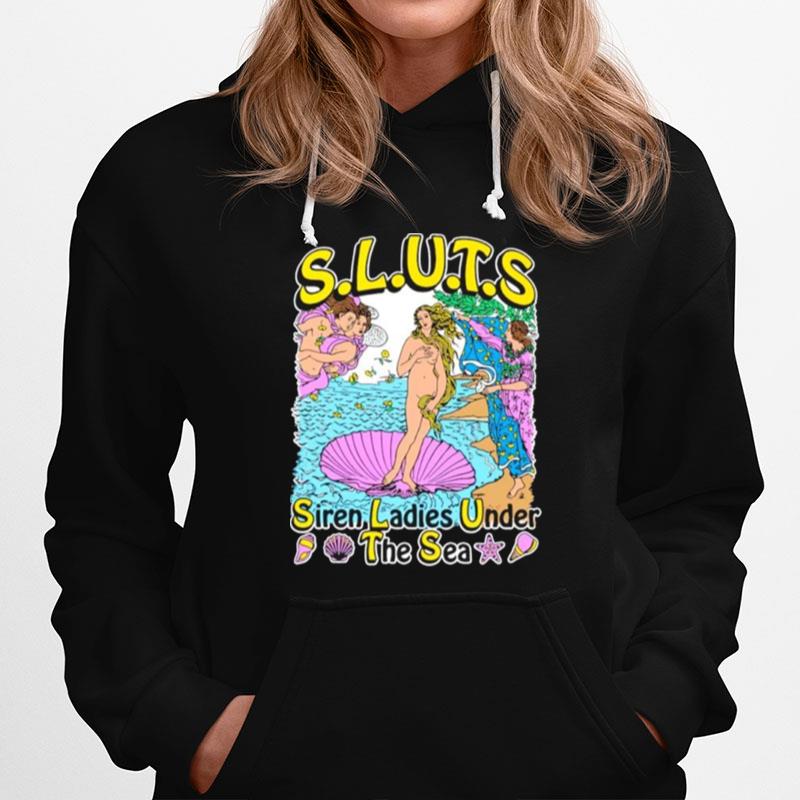 Siren Ladies Under The Sea S.L.U.T.S. Hoodie